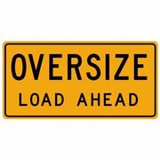 Oversize Load Ahead Sign 